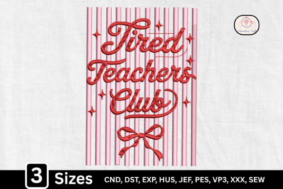Tired Teacher Embroidery Design